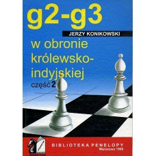 J.Konikowski "g2-g3 w obronie królewsko-indyjskiej" cz.2 ( K-1199/2)